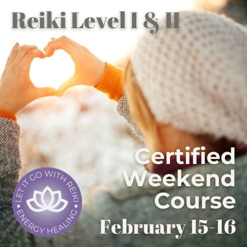 Reiki I & Reki II February Weekend Special